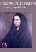 Grazia Deledda - La regina delle tenebre ed altre storie (2022) (mp3 - 128 kbps)