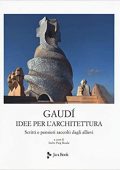 img Gaudì Antoni - Idee per l