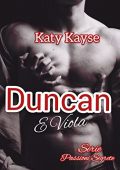 Katy Kaise - Passioni Segrete Vol. 4. Duncan e Viola (2022)