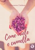 img Giovanna Caldara ─ Come Miele e Cannella (2022)