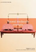 img AA.VV. - Atomi, molecole, energia  (2013)