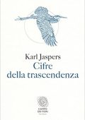 img Karl Jaspers - Cifre della trascendenza (2017)