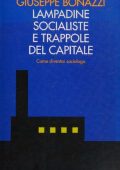 img Giuseppe Bonazzi - Lampadine socialiste e trappole del capitale (2006)