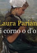 img Laura Pariani - Di corno o d