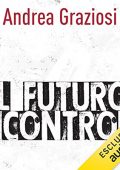 img Andrea Graziosi - Il futuro contro (2022) (mp3 - 128 kbps)
