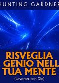 img Gardner Hunting - Risveglia il Genio nella tua Mente (2022) (mp3 - 128 kbps)