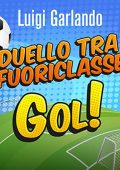 Luigi Garlando - Duello tra fuoriclasse (2022) (mp3 - 128 kbps)