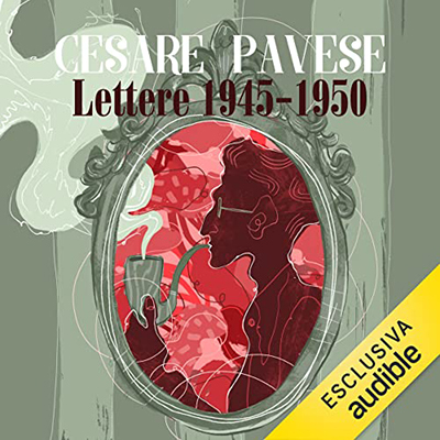 Cesare Pavese – Lettere 1945-1950 (2022) (mp3 – 128 kbps)