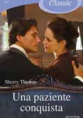 img Sherry Thomas - Una paziente conquista (2015)