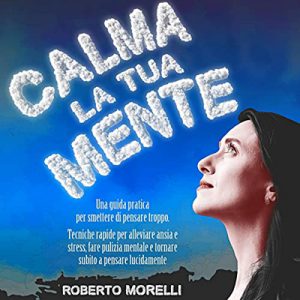 Roberto Morelli – Calma la tua mente (2022) (mp3 – 128 kbps)