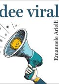 img Emanuele Arielli, Paolo Bottazzini - Idee virali (2022) (mp3 - 128 kbps)
