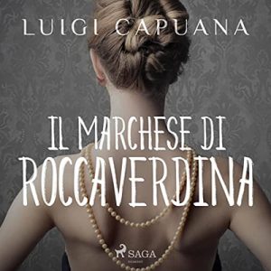 Luigi Capuana – Il marchese di Roccaverdina (2022) (mp3 – 128 kbps)