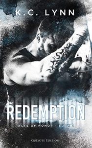 K.C. Lynn – Acts of Honor Vol. 1. Redemption (2020)
