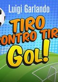 Luigi Garlando - Tiro contro tiro (2022) (mp3 - 128 kbps)