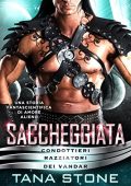 Tana Stone - Condottieri razziatori dei vandar Vol. 2. Saccheggiata (2022)
