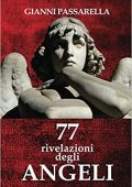 img Gianni Passarella - 77 RIVELAZIONI DEGLI ANGELI  (2018)