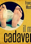 img Francesco Mastriani - Il mio cadave...