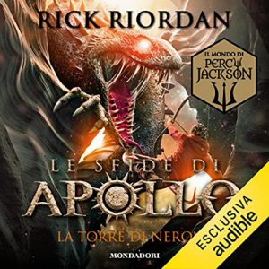 Rick Riordan – La torre di Nerone꞉ Le sfide di Apollo 5 (2022) (mp3 – 128 kbps)