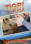 Sean Kennedy - Tigri in fuga (2017)