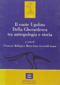 img Francesco Mallegni - Il conte Ugolino Della Gherardesca tra antropologia e storia (2003)