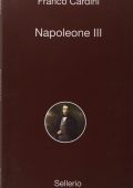img Franco Cardini - Napoleone III (Audiobook - Alle 8 della Sera) 2010
