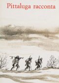 img Paolo Emilio Taviani - Pittaluga racconta. Romanzo di fatti veri (1943-45) (1988)