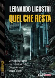 Leonardo Ligustri – Quel che resta (2021)