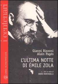 Gianni Rizzoni, Alain Pagès – L’ultima notte di Émile Zola (2002) PDF
