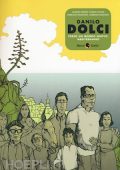 img Emiliano Martino, Lorenzo Martino - Danilo Dolci. Verso un mondo nuovo, mediterraneo (2015)