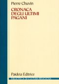 Pierre Chuvin - Cronaca degli ultimi pagani (2012)