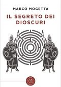 Marco Mogetta - Il segreto dei Dioscuri (2020)
