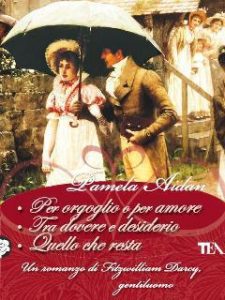 Pamela Aidan – La trilogia di Fitzwilliam Darcy, gentiluomo (2013)