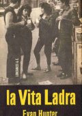 Evan Hunter - La vita ladra (1960)