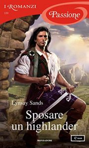 Lynsay Sands – Sposare un highlander (2017)