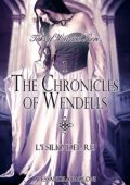 Alessandra Paoloni - The Chronicles of Wendells Vol. 1. L'esilio del Re (2013)