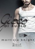 img Morticia Knight - Play Vol. 1. Gioco di ruolo (2017)