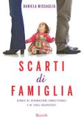 Daniela Missaglia - Scarti di famiglia (2012)
