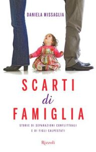 Daniela Missaglia – Scarti di famiglia (2012)