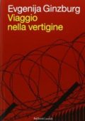 Evgenija Ginzburg - Viaggio nella vertigine (2013)