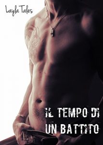 Layla Tales – Al ritmo del cuore Vol. 2. Il tempo di un battito (2017)