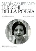 img Marìa Zambrano -  Luoghi della Poesia (2011) Testo Spagnolo a Fronte