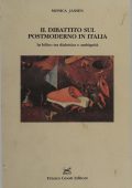 img Monica Jansen - Il Dibattito Sul Postmoderno in Italia. In Bilico Tra Dialettica e Ambiguità (