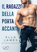 Ella James - Il ragazzo della porta accanto (2020)