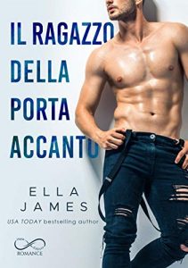 Ella James – Il ragazzo della porta accanto (2020)