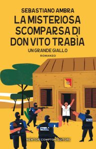 Sebastiano Ambra – La misteriosa scomparsa di don Vito Trabìa (2022)