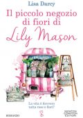 Lisa Darcy - Il piccolo negozio di fiori di Lily Mason (2022)