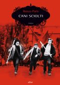 Renzo Paris - Cani sciolti (2017)
