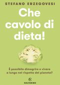 Stefano Erzegovesi  - Che cavolo di dieta! (2022)