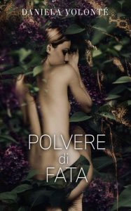 Daniela Volonté – Polvere di fata (2022)