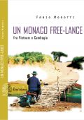 Fabio Morotti - Un monaco free-lance. Fra Vietnam e Cambogia (2020)